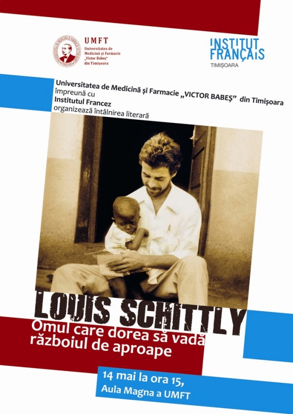 Louis Schittly - Omul care dorea sa vada razboiul de aproape