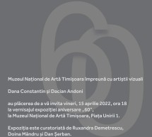 Expoziție aniversară „60” a artiștilor Dana Constantin și Dacian Andoni